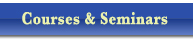 Courses & Seminars